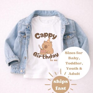 Capybara shirt: Cappy birthday to me shirt | Toddler Shirt 2T-5T | Youth Shirt S-XL | Adult birthday shirt unisex | Baby Birthday Bodysuit image 7