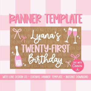 Könnte beinhalten: Eine rechteckige Bannervorlage mit einem braunen Kraftpapier-Hintergrund und rosa Text, der Lyana's TWENTY-FIRST Birthday lautet. Das Design enthält rosa Illustrationen von Champagnerflaschen und Gläsern, rosa Schleifen und einen rosa Edit with Canva-Kreis.