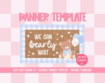 Bearly Wait Banner Template Mockup | Baby Shower Event Decor | Teddy Bear Theme | Editable Canva Digital Download