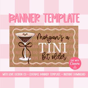 Tini Bit Older Banner Template Mockup | 21st Birthday Decor | Espresso Martini Theme | Editable Canva Digital Download