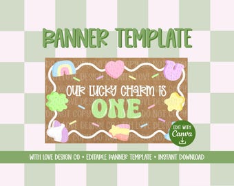 May include: A rectangular banner template with a brown background featuring a white wavy border, colorful marshmallow-shaped graphics, and the text "BANNER TEMPLATE", "OUR LUCKY CHARM IS ONE", "EDIT WITH CANVA", "WITH LOVE DESIGN CO", and "INSTANT DOWNLOAD".