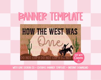 How The West Was One Banner Template Mockup | Birthday Party Event Decor | First Birthday Theme | Editable Canva Digital Download