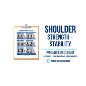 Può includere: Una guida digitale agli esercizi intitolata SHOULDER STRENGTH + STABILITY su una cartellina. Il documento presenta sei esercizi con immagini di inizio e fine e diagrammi anatomici. Testo: PRINTABLE EXERCISE GUIDE e INSTANT DIGITAL DOWNLOAD.
