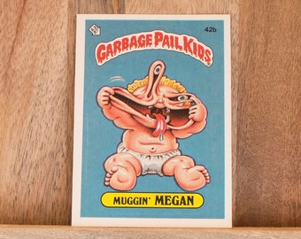 1985 Garbage Pail Kids Card, Muggin Megan, 2nd Series 42b, Lot 163, Mint Condition