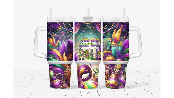 Mardi Gras Let The Good Times Roll Tumbler