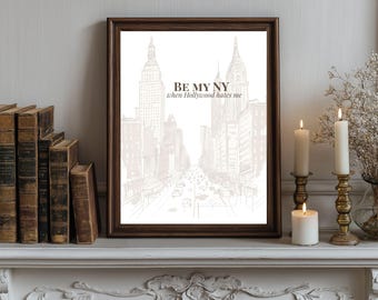 Sé mi Nueva York cuando Hollywood me odia Póster / Arte vertical mate de la ciudad de Nueva York