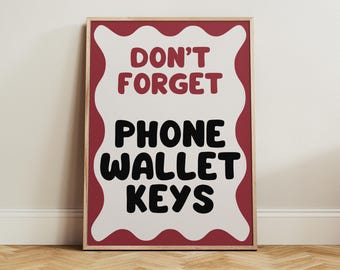 Retro Hallway Reminder Sign, Don't Forget Phone Wallet Keys Poster, Reminder Funky Wall Art, Fun Entryway Print, Quirky Home Decor, Man Gift