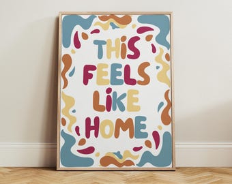 This Feels Like Home Poster, Retro Colorful Typography Wall Art Print, Cozy Home Decor, Feel-Good Quote Print, Funky Apartment Wall Decor
