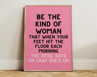 Empowering Funny Feminist Wall Art Print, Retro Girly Poster, Pink Woman Quote, Sassy Womanhood Decor, Trendy Bedroom Art, Fun Office Print