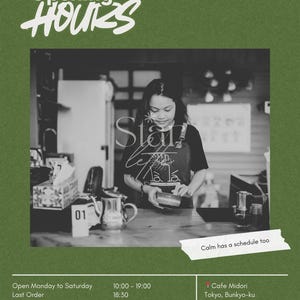 May include: A black and white image of a cafe's opening hours, with the text "Opening HOURS" in a handwritten font. The image includes the cafe's name, location, and operating hours. A person is working behind the counter.