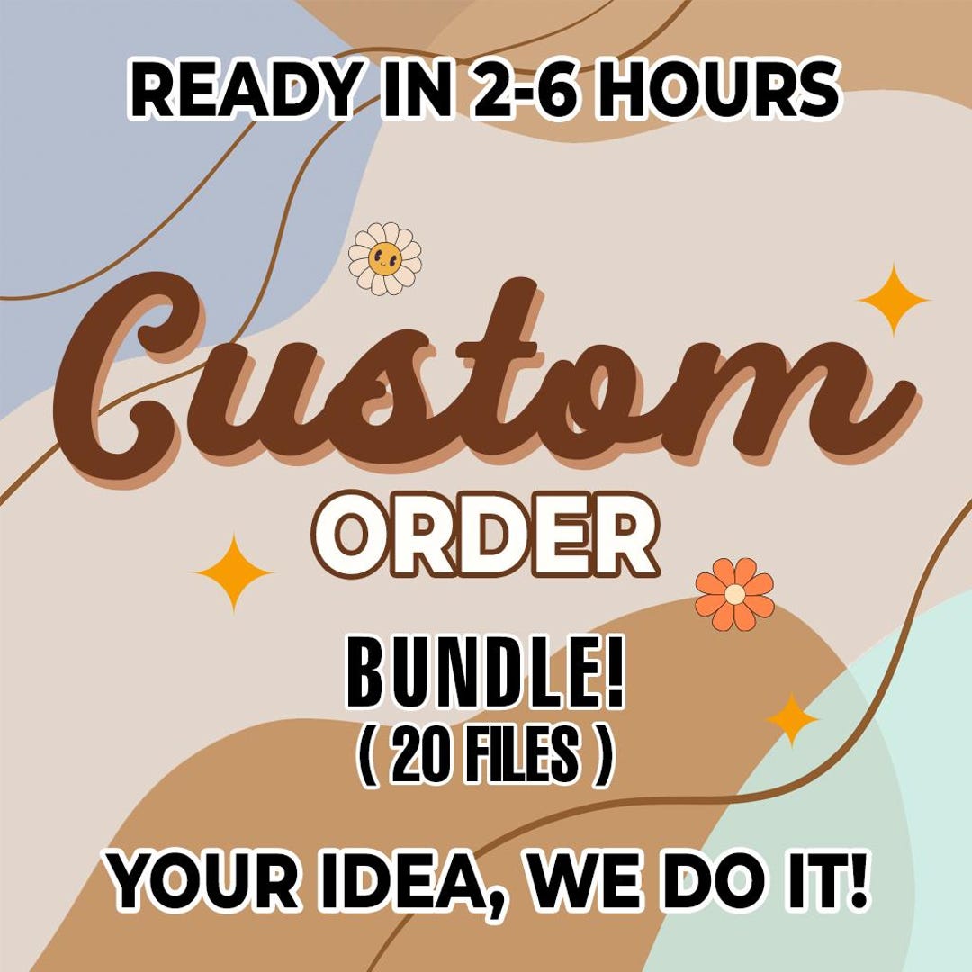 Mega Custom Design Bundle (20 Desgins): Your Idea, We Do It! (digital ...