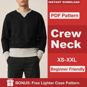 Puede incluir: Una sudadera negra de cuello redondo con inserción en el cuello, puños y dobladillo de color gris claro. La imagen incluye el texto: INSTANT DOWNLOAD, PDF Pattern, Crew Neck, XS-XXL, Beginner Friendly y BONUS: Free Lighter Case Pattern.