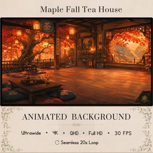 Könnte beinhalten: Ein animierter Hintergrund mit dem Titel Maple Fall Tea House, der einen hölzernen Innenraum mit einem niedrigen Tisch, einem Teeservice und Bodenkissen zeigt. Die Szene umfasst orangefarbene Ahornbäume, hängende Laternen und einen Bergblick.