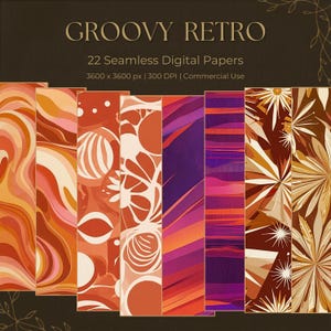 May include: A digital collection titled GROOVY RETRO 22 Seamless Digital Papers 3600 x 3600 px 300 DPI Commercial Use featuring seven vertical panels displaying various patterns in shades of orange, red, purple, brown, and cream.