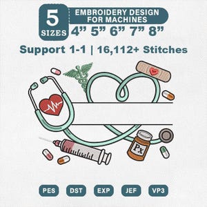 May include: An embroidery design for machines featuring medical symbols. The design includes a stethoscope, heart, pills, and a syringe. The design is available in 5 sizes: 4", 5", 6", 7", and 8". The design supports 1-1 and has 16,112+ stitches.
