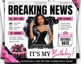 May include: A digital birthday invitation template titled The Birthday Post, featuring a black and white newspaper layout with pink accents. It includes a central photo frame, a black cake with pink decorations, and editable text fields for event details.
