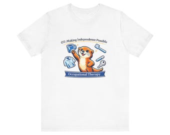 T-shirt met de tekst "Ergotherapie Otter: Onafhankelijkheid mogelijk maken" | OT Tools Tee