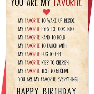 Pode incluir: Um cartão de felicitações retangular com fundo bege texturizado, um pequeno coração vermelho e texto em preto que diz: YOU ARE MY FAVORITE, seguido por uma lista de frases começando com MY FAVORITE, terminando com YOU ARE MY FAVORITE EVERYTHING! HAPPY BIRTHDAY.