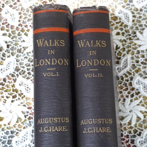 Walks in London Augustus J C Hare 1901 Vol 1 & Vol 2  NEW LOW PRICE !!!!