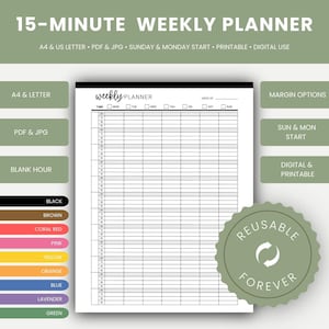 May include: A black and white 15-Minute Weekly Planner with the text "15-MINUTE WEEKLY PLANNER". The planner includes sections for each day of the week and time slots. Additional text includes "A4 & US LETTER PDF & JPG SUNDAY & MONDAY START PRINTABLE DIGITAL USE".