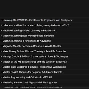 May include: A screenshot of a computer file directory with a black background. The directory lists various Udemy courses, including topics like SOLIDWORKS, Machine Learning, and Web Design. The file names are in white text.