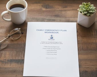 May include: A white workbook titled "FAMILY EMERGENCY PLAN WORKBOOK" with the "NEXT STEP" logo, a cup of coffee, a small succulent in a white square pot, and eyeglasses on a wooden surface. The workbook text includes "Create Your Complete Emergency Plan in Just 10 Minutes (Then Build From There)".