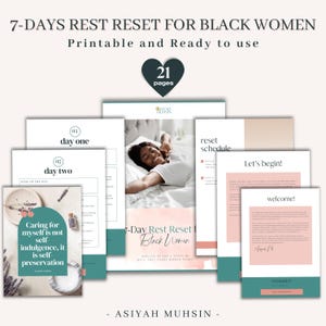 May include: A printable guide titled "7-Days Rest Reset for Black Women" with a pink and teal color scheme. The guide includes a welcome page, a daily schedule, and a page with the text "Caring for myself is not self-indulgence, it is self-preservation".