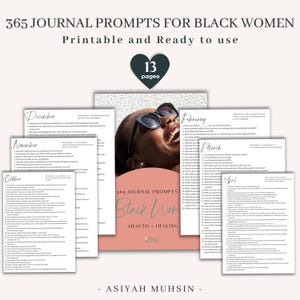 May include: A collection of printable journal prompts for Black women. The cover features a photo of a woman wearing sunglasses. The journal includes 13 pages with prompts for December, November, October, February, March, and April.