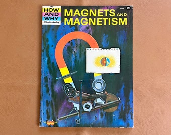 The How and Why Wonder Book of Magnets and Magnetism, 1963 Vintage Kids Magazine