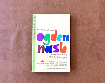 Vintage Poetry Book—The Pocket Book Of Ogden Nash Louis Untermeyer, 1962