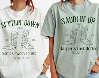 Saddlin’ Up Shirt, Settlin’ Down Shirt, Western Bachelorette Nashville Shirt, Last Rodeo Tee, Custom Name Cowboy Boot Shirt