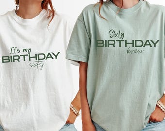 Sixty Birthday Crew Shirt, 60th Birthday Gift, Comfort Colors Tee