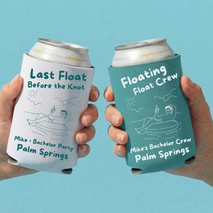 May include: Two beverage can coolers, one white and one teal, each holding a can. The white cooler reads "Last Float Before the Knot" and the teal cooler reads "Floating Float Crew". Both include a graphic of a person on a float.