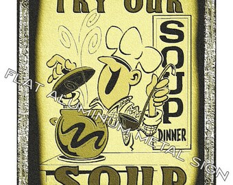 Try Our Soup Dinner METAL SIGN Kitchen funny gift restaurant 1950 vintage style wall decor art 335