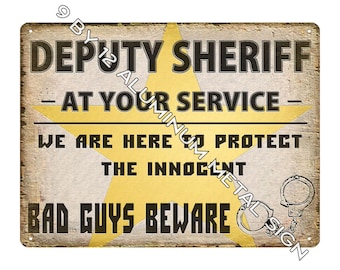 Deputy Sheriff Police metal sign male or female cop Positive GIFT 1950 vintage style decor 560