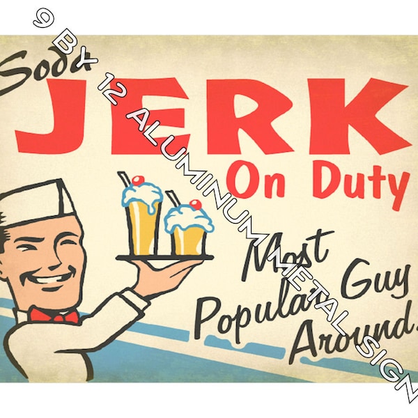 Soda JERK On Duty Metal SIGN Vintage Retro 50s Diner decorations Fountain Cola Dispenser Art