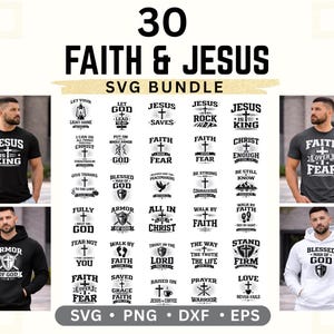 May include: A digital art bundle featuring 30 faith-based designs with the words "Faith & Jesus". The designs include crosses, inspirational quotes, and the words "Jesus is King". The designs are available in SVG, PNG, DXF, and EPS formats.