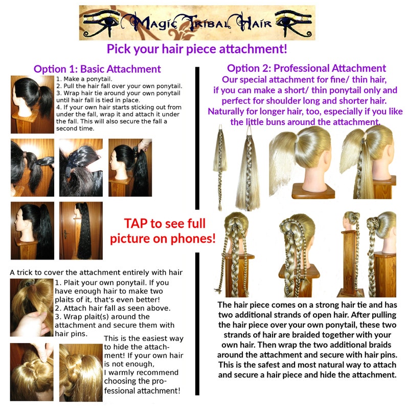May include: Two methods for attaching a hair extension to a ponytail are shown. The first method uses a hair tie to secure the extension to the ponytail. The second method uses a braid to secure the extension to the ponytail. The text on the image reads "Pick your hair piece attachment!" and "TAP to see full picture on phones!"