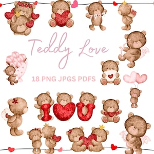 May include: A selection of watercolour teddy bear illustrations in various poses, holding hearts, flowers, and balloons. The phrase "Teddy Love" is written in pink script. The image includes the text "18 PNG JPGs PDFs".