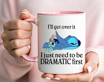 Stitch Dramatic Mug - Lilo and Stitch Coffee Cup - I Just Need To Be Dramatic First Tumbler - Tired Stitch Tea Cup - Funny Disney Fan Gift