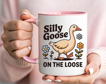Silly Goose On The Loose Mug - Funny Goose Lover Coffee Cup - Cute Animal Humor Gift - Whimsical Goose Morning Mug - Cottagecore Floral Cup