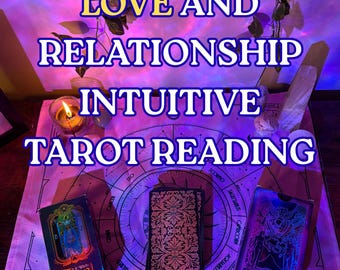 Love & Relationship Tarot Reading | Real Answers from an Intuitive Psychic Delivered In 24 Hours!