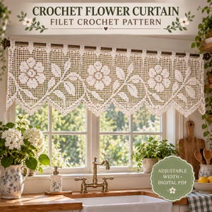 May include: A white crochet curtain featuring a repeating floral and leaf pattern in a filet crochet style. The text CROCHET FLOWER CURTAIN FILET CROCHET PATTERN is displayed at the top, and a badge states ADJUSTABLE WIDTH DIGITAL PDF.