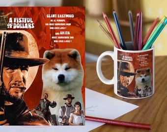 Akita Inu Art Most dangerous dog who ever lived in A Fistful of Dollars Japanese Akita Gifts Ad (GALLERY WRAP Canvas, Fine Art Print, Mug)