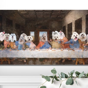 Maltese Dogs Gift, Maltese Dog Art, Dog Gift Maltese Last Supper, Renaissance Dog Masterpiece Print LIMITED EDITION, Dog Mom & Dad gifts
