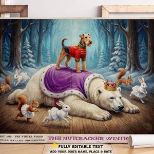 May include: A whimsical illustration depicts a dog in a red coat atop a polar bear wearing a crown and purple cape. Squirrels and rabbits in tutus frolic in a winter forest setting. The text at the bottom reads "The Nutcracker Winter".