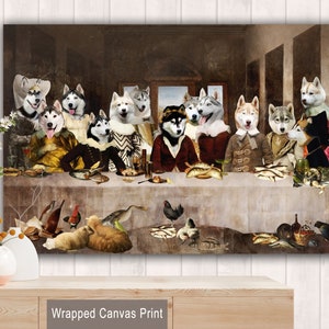 Siberian Husky Last Supper Altered Art, LIMITED EDITION Canvas Gallery Wrap, Renaissance Masterpiece Famous Print, Dog Mom & Dad gifts