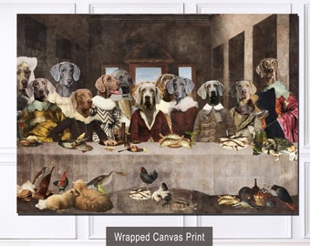 Weimaraner Gifts, LIMITED EDITION Art Dog Last Supper, Canvas Gallery Wrap, Renaissance Masterpiece Famous Print, Dog Mom & Dad gifts