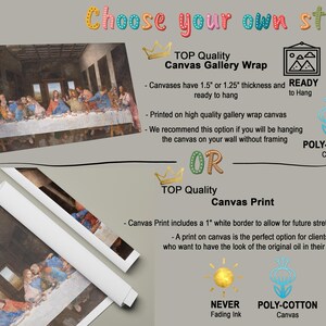 The image is a collage of two images, one of a painting of the Last Supper and one of a canvas print of the same painting. The collage includes text that provides information about the different options for displaying the artwork, such as canvas wrap, canvas print, and poly-cotton.
