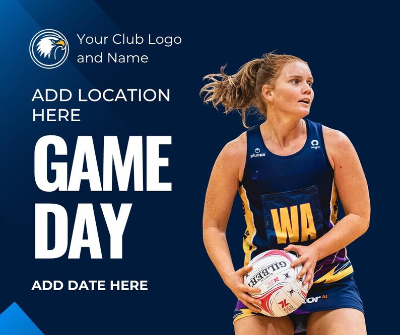 Puede incluir: Una jugadora de netball con uniforme azul marino y amarillo sostiene un bal&oacute;n de netball. La imagen incluye el texto "Your Club Logo and Name", "ADD LOCATION HERE", "GAME DAY" y "ADD DATE HERE". El bal&oacute;n es blanco, rojo y negro.